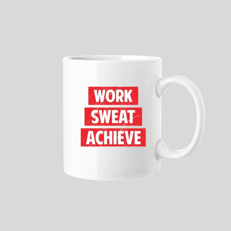 Work Sweat Achieve Mug