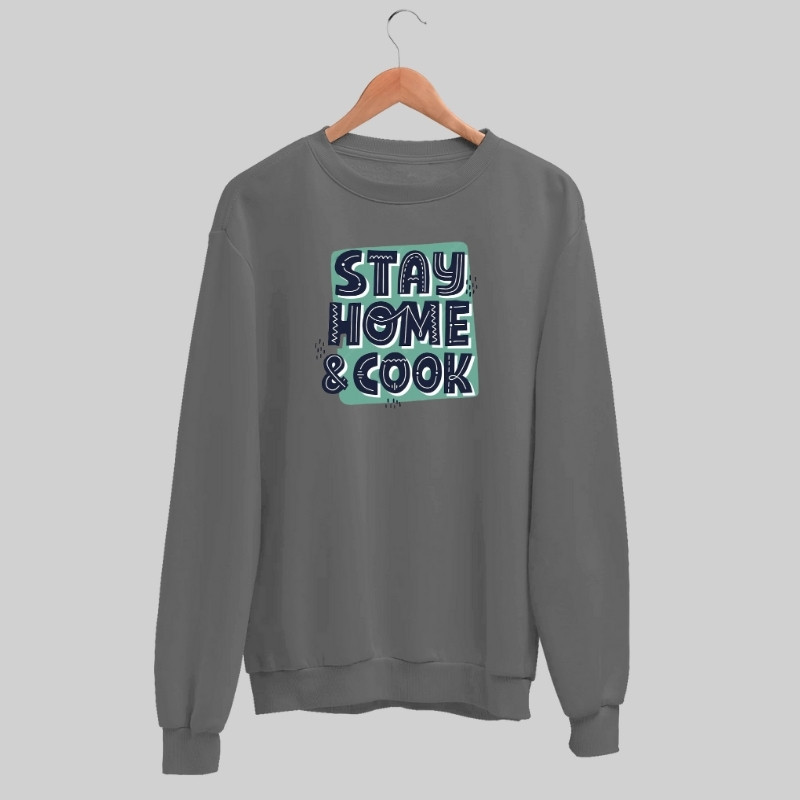 Stay Home & Cook Sweatshirt